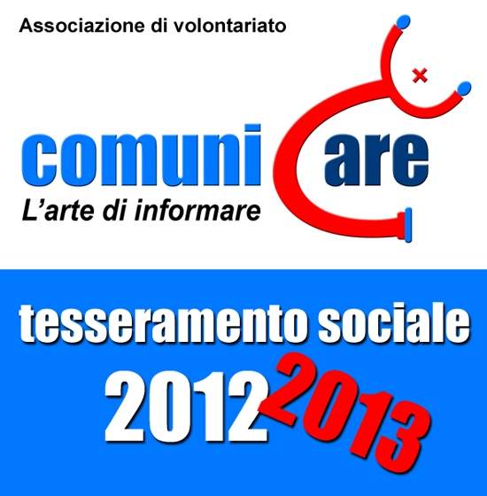 Tesseramento sociale 2012/2013 all'Associazione ComuniCare